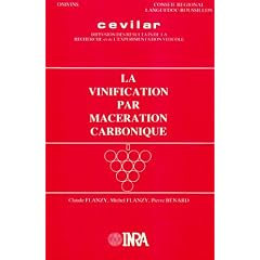 Vinification par mac�ration carbonique (la)