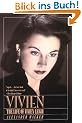 Vivien: The Life of Vivien Leigh