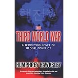 the third world war a terrifying novel of global conflict