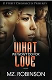 What We Won t Do For Love (Love, Lies and Lust)