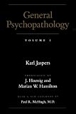 General Psychopathology (Vol. 1) (Volume 1)