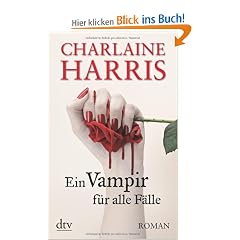Ein Vampir f�r alle F�lle: Roman