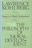 The philosophy of moral development : moral stages and the idea of justice