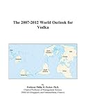 Revue ICON Group International, Inc.  / The 2007-2012 World Outlook for Vodka