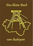 Produkt-Bild: Das kleine Buch vom Ruhrpott