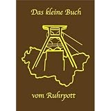 Das kleine Buch vom Ruhrpottvon "Sandra Anni Lang"