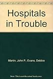 Hospitals in trouble