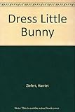 Dress Little Bunny