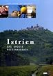 Istrien: Das gro�e Reisehandbuch