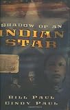 Shadow of an Indian Star