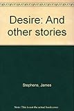 Desire : and other stories