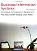 Business Information Systems: Technology, Development and Management for the E-Business