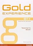 Gold experience. B1+, Pre-first for schools. Teacher's book