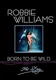 Eigenschaften AVU  / Robbie Williams - Born to Be Wild