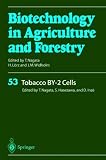 Tobacco BY-2 Cells (Biotechnology in Agriculture and Forestry)