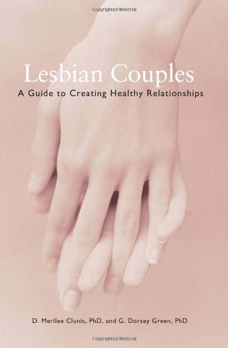 Lesbian Couples: A Guide to Creating Healthy Relationships