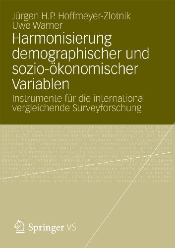 Harmonisierung demographischer und sozio-ökonomischer Variablen: Instrumente für die international vergleichende Surveyforschung (German Edition)