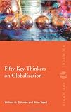 Fifty key thinkers on globalization
