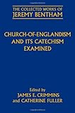 Church-of-Englandism and its catechism examined