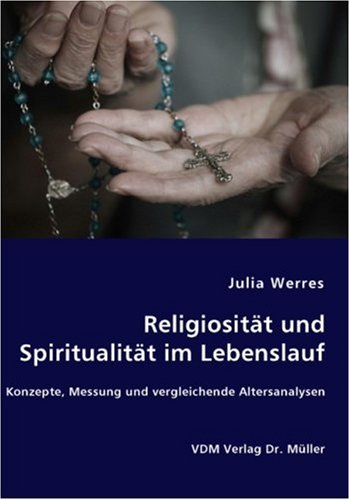 Religiosit�t und Spiritualit�t im Lebenslauf