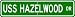 USS HAZELWOOD DD 531 Street Sign - Navy