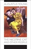 The nicotine cat and other people
