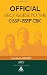 Official (ISC)2&reg; Guide to the CISSP&reg;-ISSEP&reg; CBK&reg; ((ISC)2 Press)