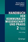 Handbuch der kommunalen Wissenschaft und Praxis: Band 2: Kommunale Wirtschaft - 