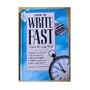 How to Write Fast (While Writing Well)
