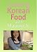 Cooking Korean Food with Maangchi
