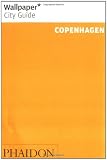 Wallpaper City Guide: Copenhagen (Wallpaper City Guide Copenhagen)