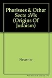The Pharisees and other sects
