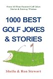 1000 BEST GOLF JOKES & STORIES
