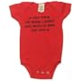 If you think I'm good lookin', you should see my Uncle on Infant One Piece, 6-12 mo, Red
