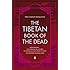 The Tibetan Book of the Dead: First Complete Translation (Penguin Classics)