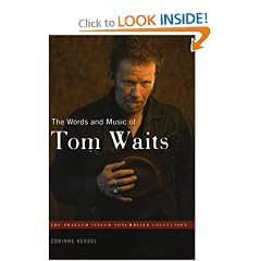 The Words and Music of Tom Waits (The Praeger Singer-Songwriter Collection)