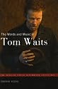 The Words and Music of Tom Waits (The Praeger Singer-Songwriter Collection)