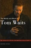 The Words and Music of Tom Waits (The Praeger Singer-Songwriter Collection)