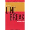 Line Break: Poetry as Social Practice