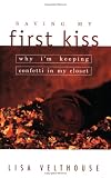 Saving My First Kiss
