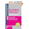 Business English W�rterbuch: Fachbegriffe, Musters�tze und Redewendungen