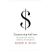 Supercapitalism: The Transformation of Business, Democracy, and Everyday Life (Borzoi Books)