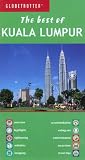 Best of Kuala Lumpar, 2nd (Globetrotter Travel: Best of Kuala Lumpur)