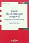 Droit du dommage corporel 2012 : Syst�mes d'indemnisation