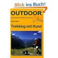Trekking mit Hund: Basiswissen f�r drau�en