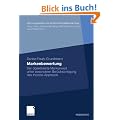 Markenbewertung: Der objektivierte Markenwert unter besonderer Ber�cksichtigung des Income Approach (Rechnungswesen und Unternehmens�berwachung)