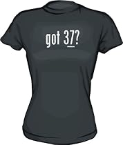got 37? Women's Tee Shirt in 6 Colors Small thru XXL