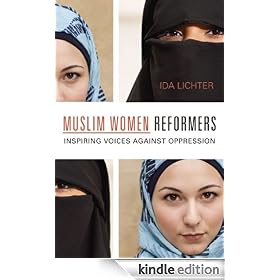 Muslim Women Reformers: Inspiring Voices Against Oppression