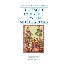 Deutsche Lyrik des sp�ten Mittelalters (Deutscher Klassiker Verlag im Taschenbuch)