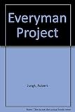 The everyman project : resources for a humane future